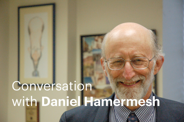 Daniel Hamermesh: ‘You Think That Your Problem is Money but Your Real Problem is Time.’